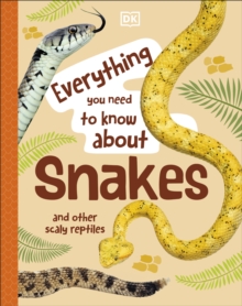 Image for Everything you need to know about snakes and other scaly reptiles