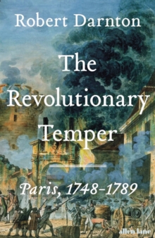 Image for The Revolutionary Temper: Paris, 1748-1789