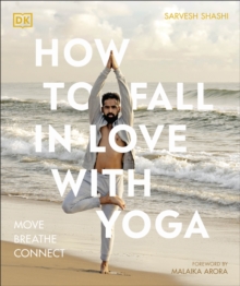 Image for How to fall in love with yoga  : move, breathe, connect