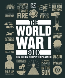 The World War I Book: Big Ideas Simply Explained