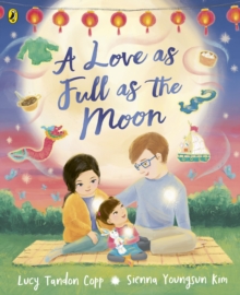 A Love as Full as the Moon - Copp, Lucy Tandon