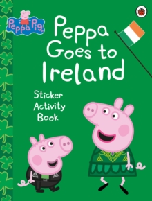 Image for Peppa Pig: Peppa Goes to Ireland Sticker Activity