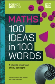 Image for 100 Maths Ideas in 100 Words: A Whistle-Stop Tour of Science's Key Concepts
