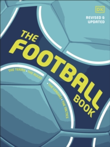 Image for The Football Book: The Teams, the Rules, the Leagues, the Tactics