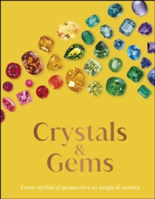 Image for Crystal and Gems: From Mythical Properties to Magical Stories