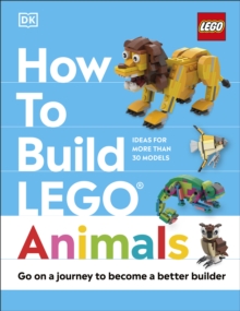 Image for How to Build LEGO Animals: Go on a Journey to Become a Better Builder