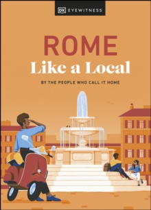 Image for Rome Like a Local: By the People Who Call It Home