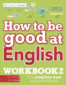 Image for How to be Good at English Workbook 2, Ages 11-14 (Key Stage 3) : The Simplest-Ever Visual Workbook