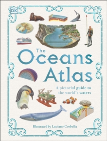 Image for The Oceans Atlas: A Pictorial Guide to the World's Waters