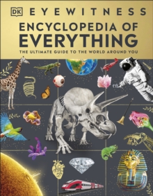 Image for Eyewitness Encyclopedia of Everything: The Ultimate Guide to the World Around You