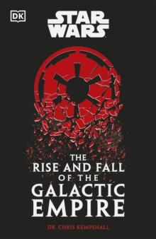 Image for The rise and fall of the galactic empire