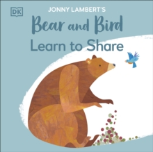 Image for Jonny Lambert's Bear and Bird learn to share