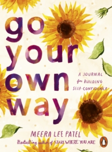 Image for Go your own way  : a journal for building self-confidence