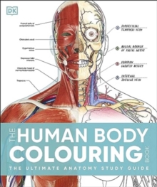 Image for The Human Body Colouring Book : The Ultimate Anatomy Study Guide