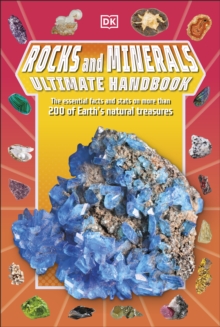 Image for Rocks and minerals ultimate handbook: the need-to-know facts and stats on more than 200 rocks and minerals.
