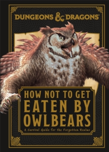 Image for Dungeons & Dragons How Not To Get Eaten by Owlbears