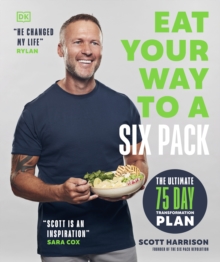 Image for Eat your way to a six pack: the ultimate 75 day transformation plan