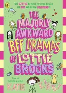 Image for The Majorly Awkward BFF Dramas of Lottie Brooks