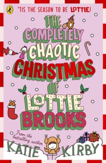 Image for The Completely Chaotic Christmas of Lottie Brooks