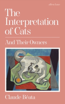 Image for The Interpretation of Cats : And Their Owners