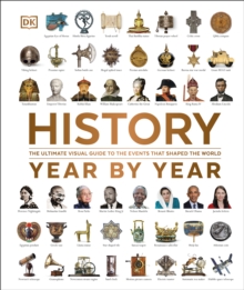 Image for History Year by Year: The Ultimate Visual Guide to the Events That Shaped the World