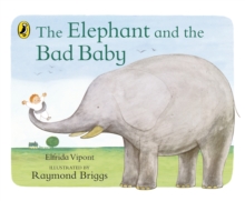 Image for The elephant and the bad baby  : Elfrida Vipont