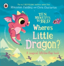 Image for Ten Minutes to Bed: Where's Little Dragon?