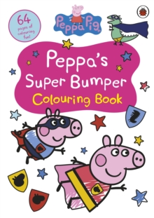 Image for Peppa Pig: Peppa’s Super Bumper Colouring Book
