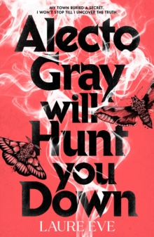Alecto Gray Will Hunt You Down - Eve, Laure