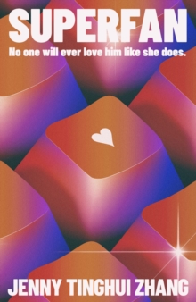 Superfan - Zhang, Jenny Tinghui