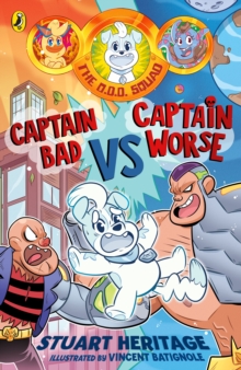 Image for The O.D.D. Squad: Captain Bad Vs Captain Worse