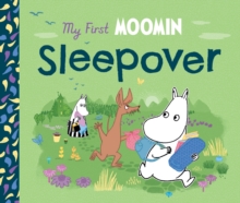 My First Moomin: Sleepover - Jansson, Tove
