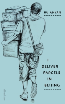 Image for I Deliver Parcels in Beijing