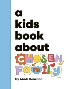 Image for A Kids Book About Chosen Family