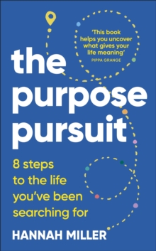 The Purpose Pursuit - Miller, Hannah