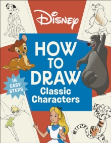 How to draw classic characters: in easy steps - DK