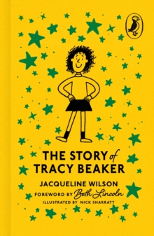 The Story of Tracy Beaker - Wilson, Jacqueline