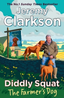 Diddly Squat: The Farmer's Dog - Clarkson, Jeremy