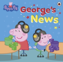 Peppa Pig: George's News - Peppa Pig