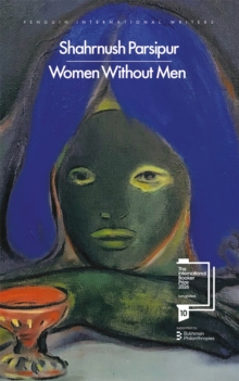 Women Without Men - Parsipur, Shahrnush