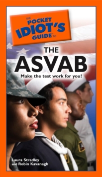 The Pocket Idiot's Guide to the ASVAB - Stradley, Laura