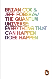 Image for The quantum universe  : everything that can happen does happen