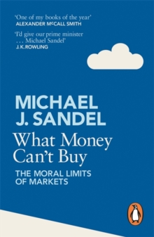 Image for What money can't buy  : the moral limits of markets