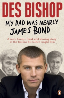 My Dad Was Nearly James Bond