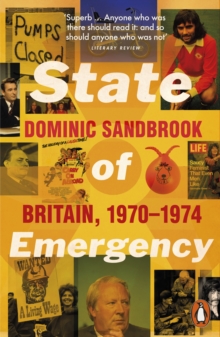 Image for State of emergency: the way we were : Britain, 1970-1974