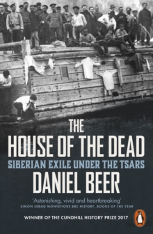 Image for The house of the dead  : Siberian exile under the Tsars