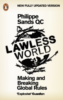 Image for Lawless world  : making and breaking global rules