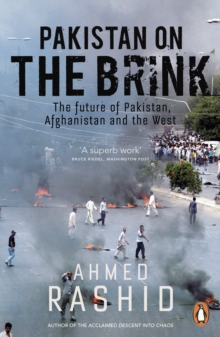 Pakistan on the Brink: The future of Pakistan, Afghanistan and the West