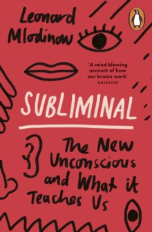 Image for Subliminal : the new unconscious and what it teaches us