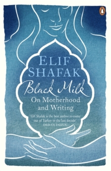 Image for Black milk  : on motherhood and writing
